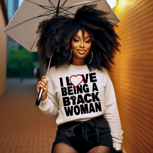 I Love Being a Black Woman