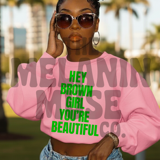 Hey Brown Girl You’re Beautiful