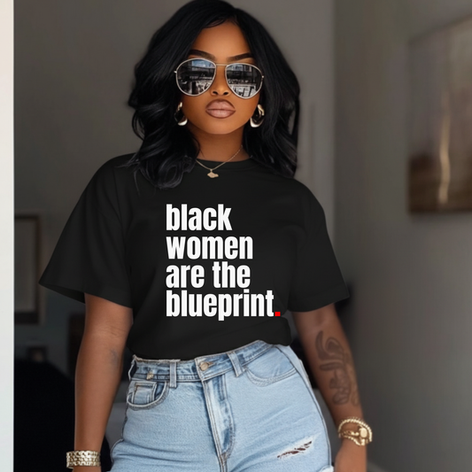Black Women Are the Blueprint