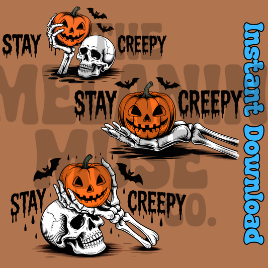 Halloween Stay Creepy – Digital Download