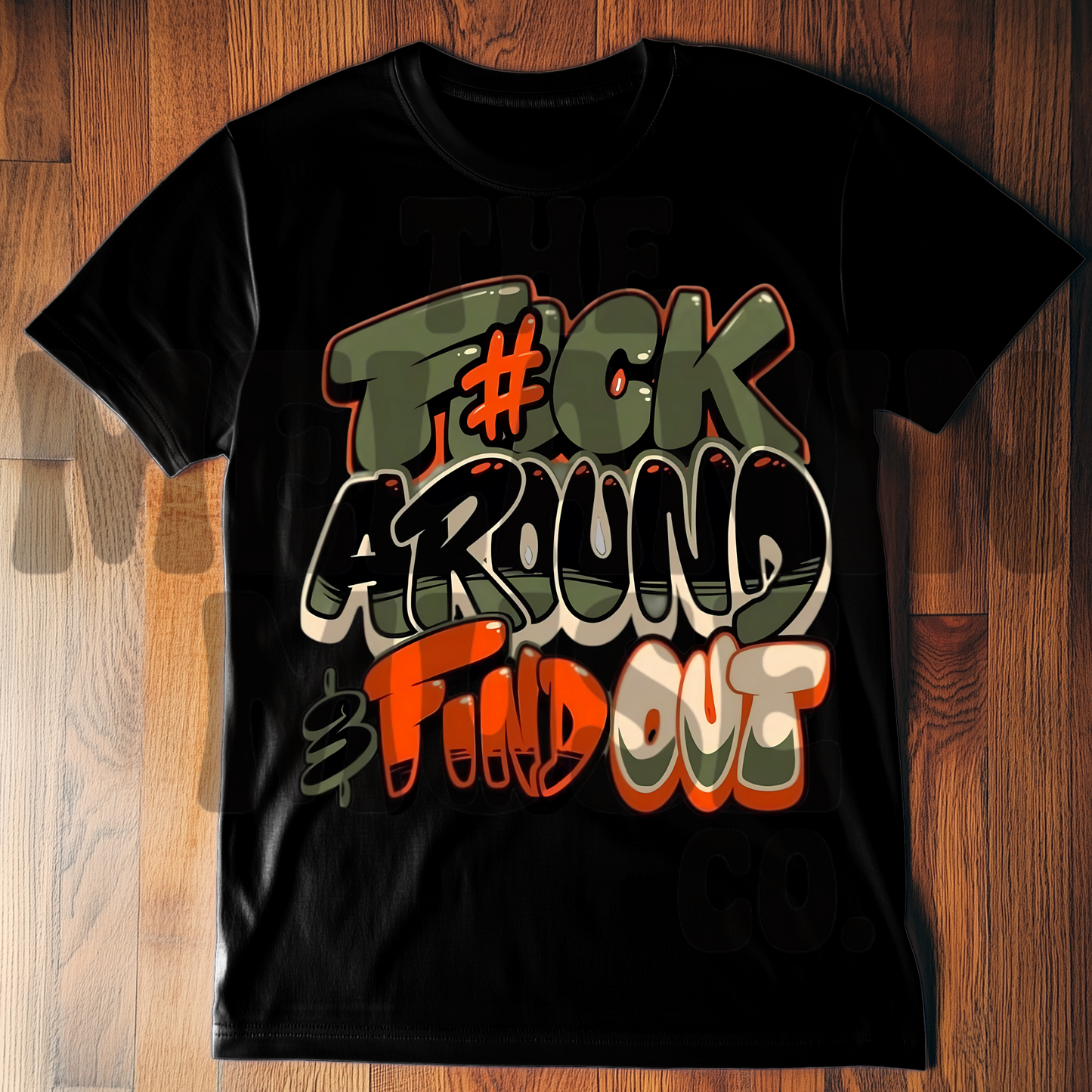 F*ck Around & Find Out Tee