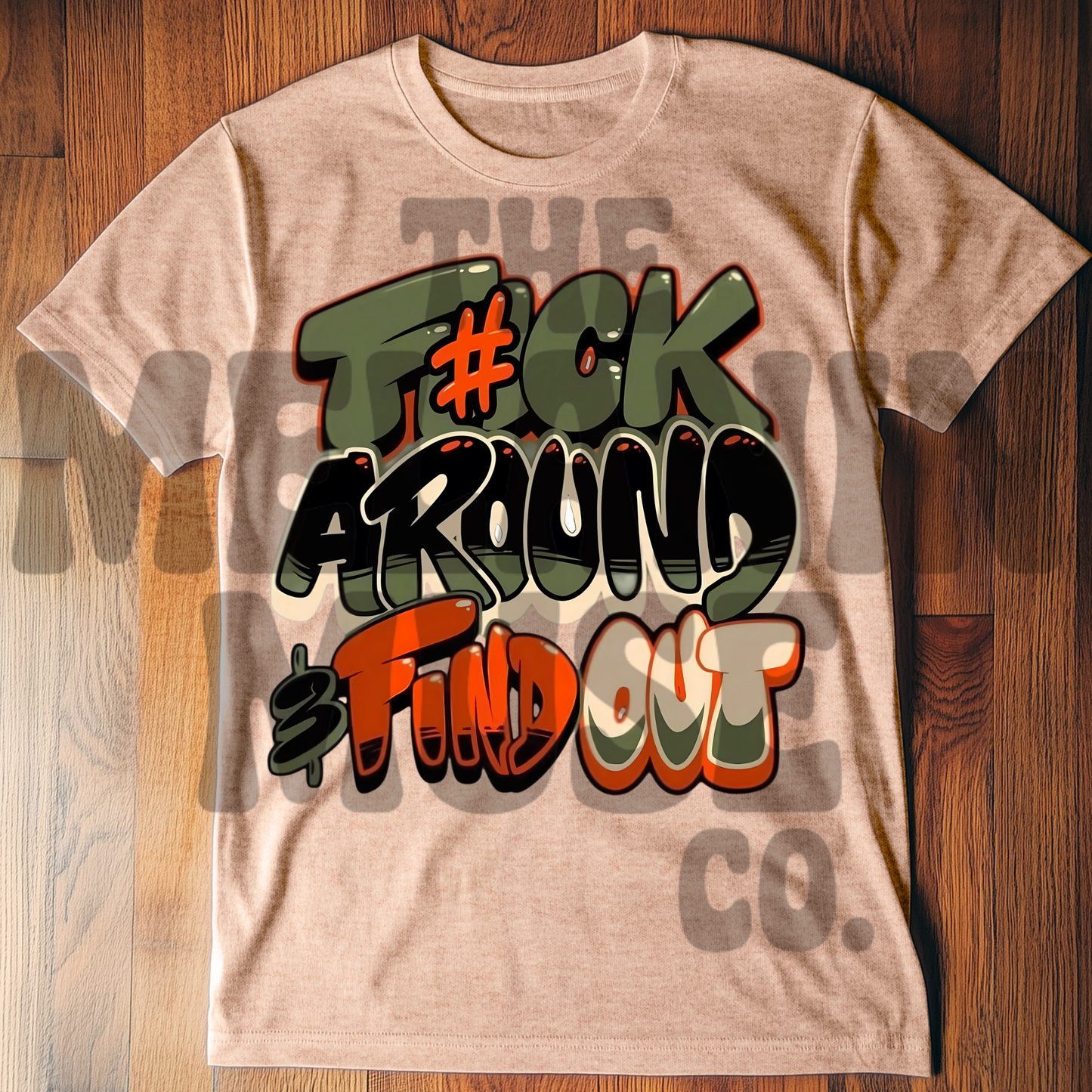 F*ck Around & Find Out Tee