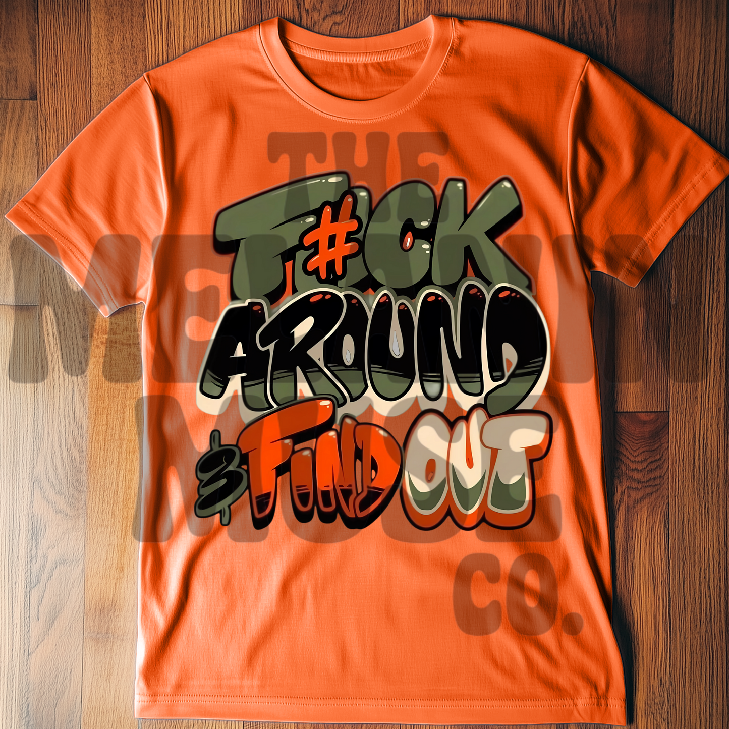 F*ck Around & Find Out Tee
