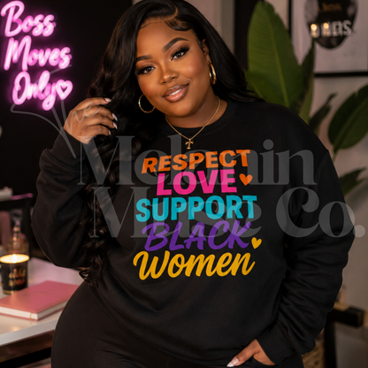 Respect Love Support Black Women