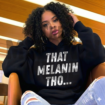 That Melanin Tho..