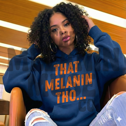 That Melanin Tho..