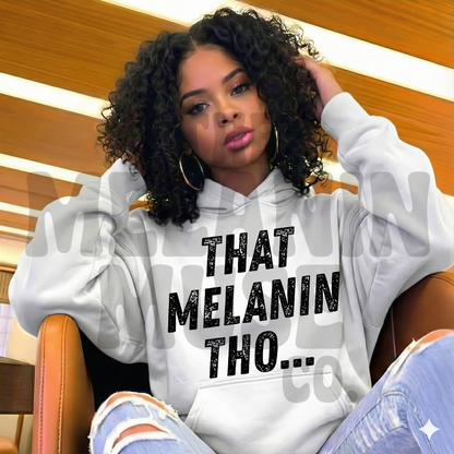 That Melanin Tho..