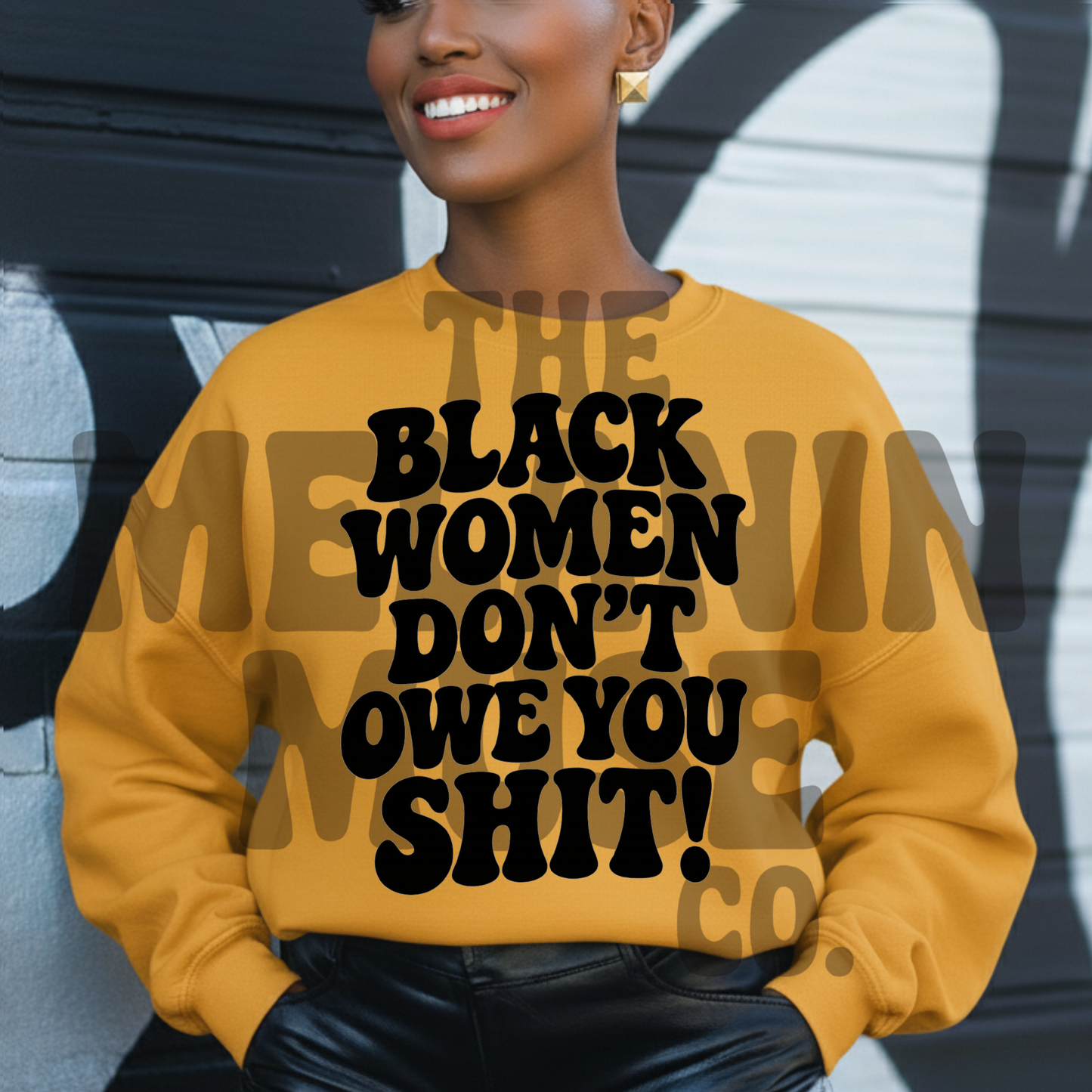 Black Women Don't Owe You Sh*t