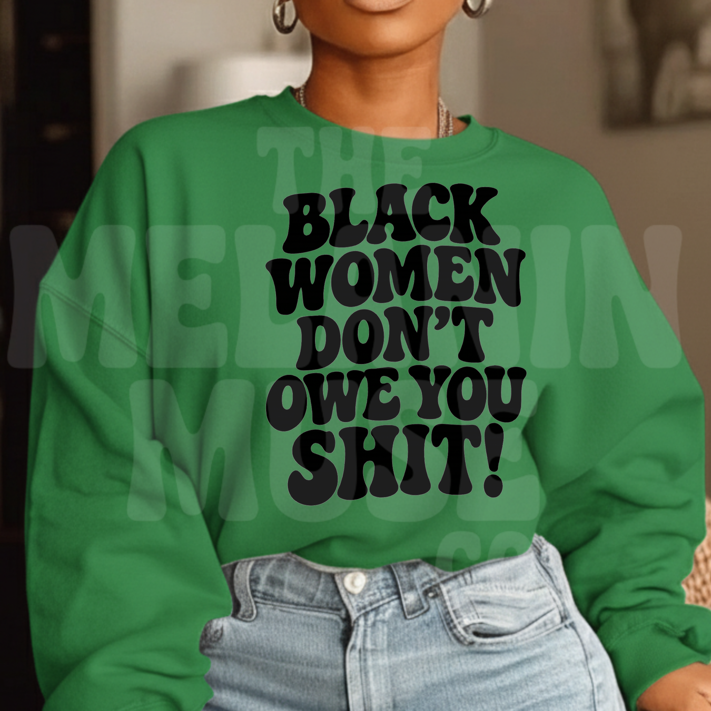 Black Women Don't Owe You Sh*t