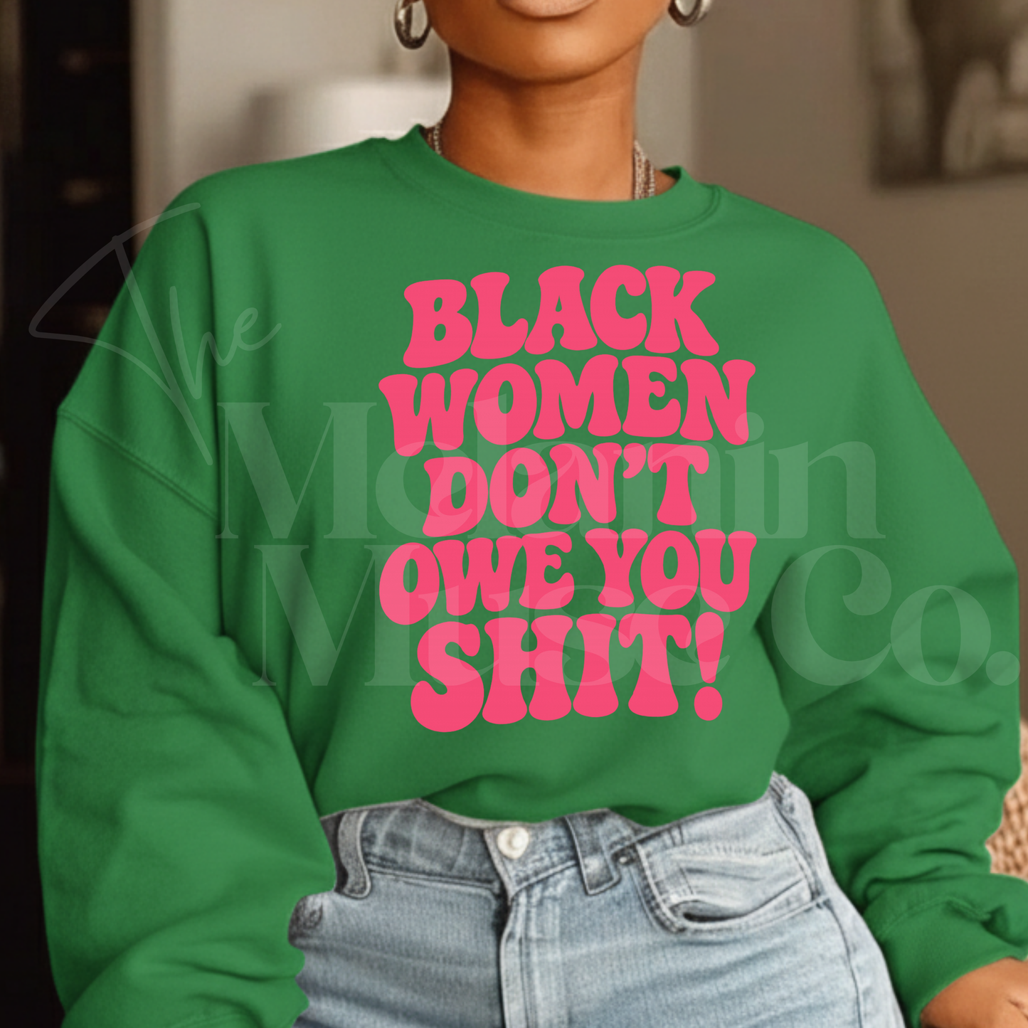 Black Women Don't Owe You Sh*t
