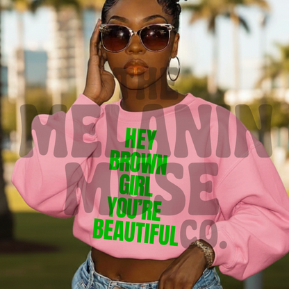 Hey Brown Girl You’re Beautiful