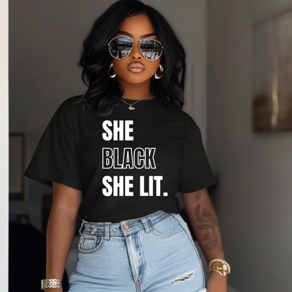 She Black She Lit.