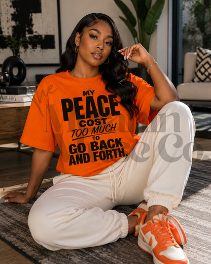 My Peace Costs Too Much – Go Back and Forth