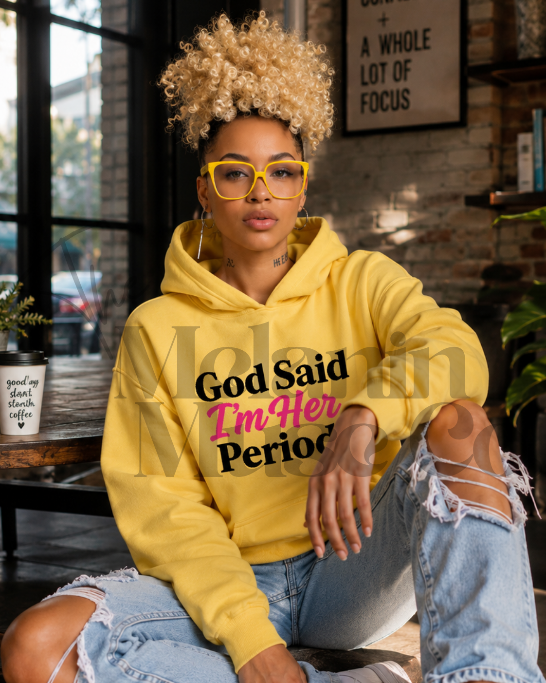 God Said I’m Her Period.