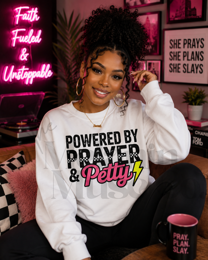 Powered By Prayer & Petty