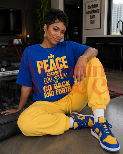 My Peace Costs Too Much – Go Back and Forth