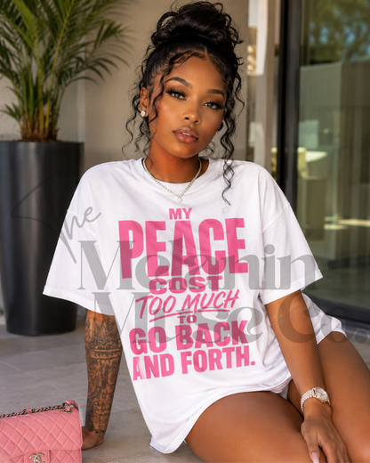 My Peace Costs Too Much – Go Back and Forth