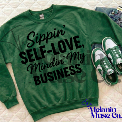 Sippin’ Self-Love, Mindin’ My Business
