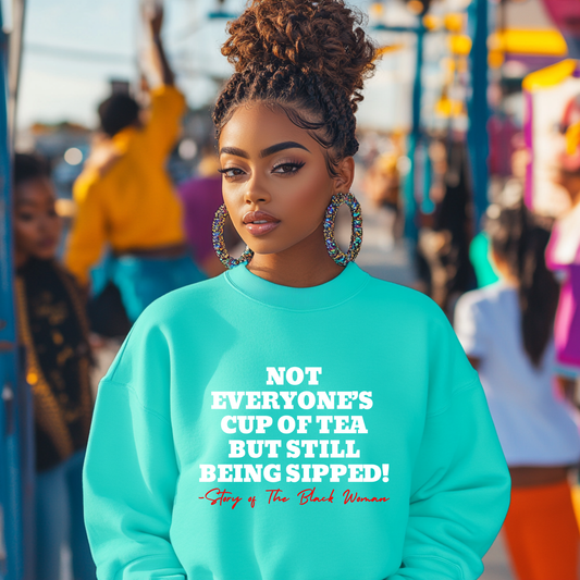 Not Everyone’s Cup of Tea! But Still Being Sipped – Story of The Black Woman