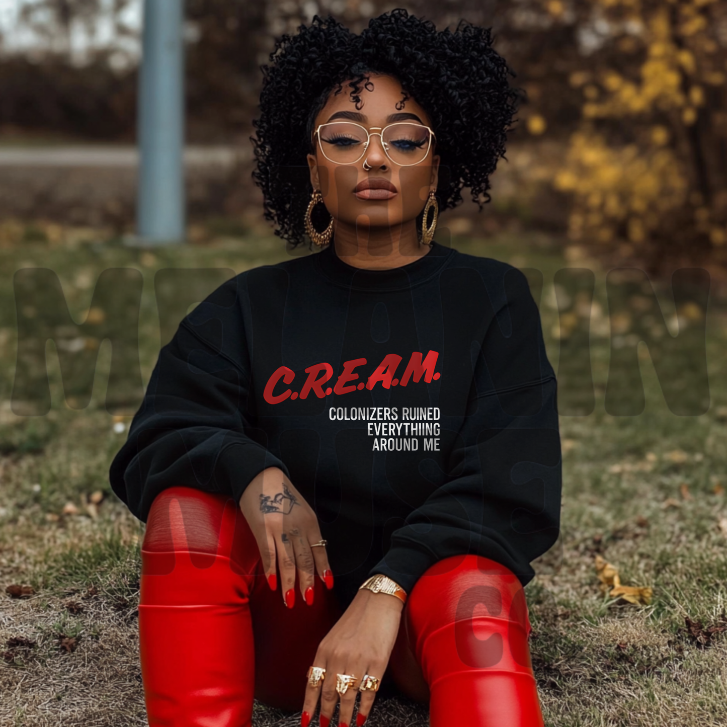 C.R.E.A.M.  – Colonizers Ruined Everything Around Me